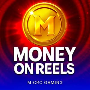 Money on Reels