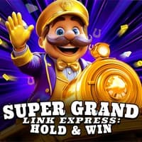 Super Grand Link Express: Hold & Win