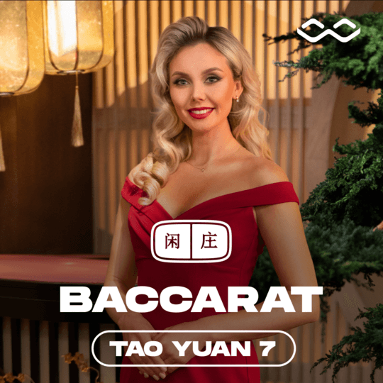 Tao Yuan Baccarat 7