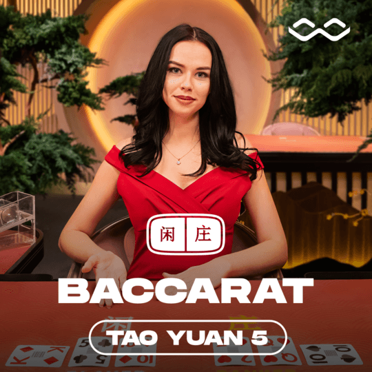 Tao Yuan Baccarat 5