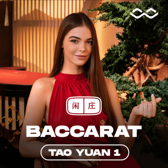Tao Yuan Baccarat 1